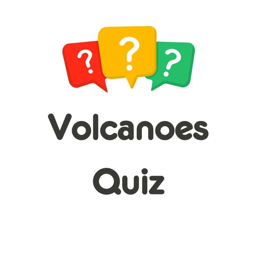 Volcanoes Quiz